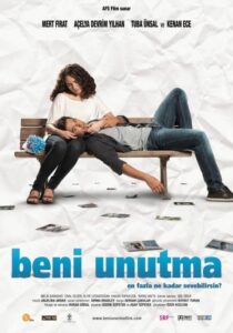 Не забывай меня 2011 Смотреть Онлайн Турецкое кино