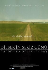 Восемь дней Дилбер 2008 Смотреть Онлайн Турецкое кино