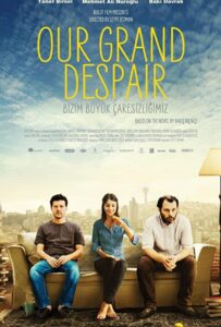 Наше великое отчаяние 2011 Смотреть Онлайн Турецкое кино